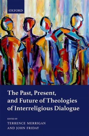 Cover of the book The Past, Present, and Future of Theologies of Interreligious Dialogue by Dimitrios Kyritsis