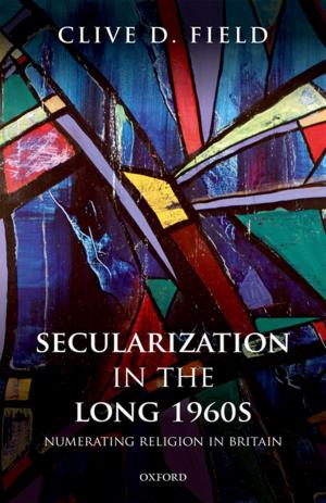 Cover of the book Secularization in the Long 1960s by Michael Blowfield, Leo Johnson