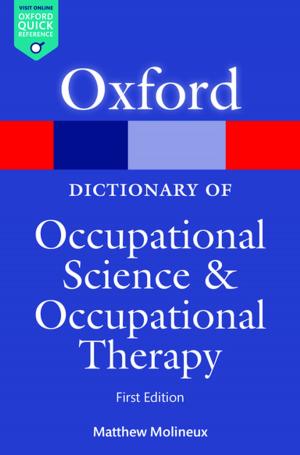 Cover of the book A Dictionary of Occupational Science and Occupational Therapy by Paul Slack