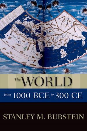 Cover of the book The World from 1000 BCE to 300 CE by David Sterritt