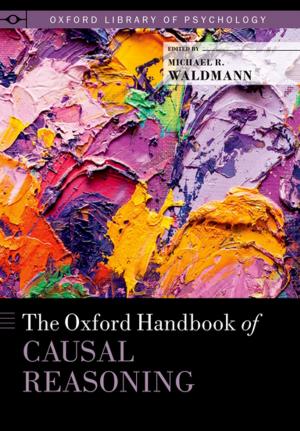 Cover of The Oxford Handbook of Causal Reasoning