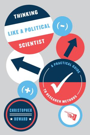 Cover of the book Thinking Like a Political Scientist by Neil Steinberg