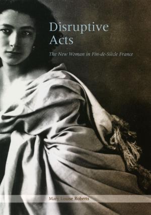 Cover of the book Disruptive Acts by 