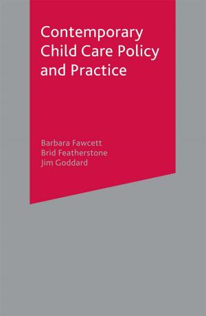 Cover of the book Contemporary Child Care Policy and Practice by Muayyad Jabri