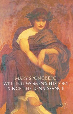 bigCover of the book Writing Women's History Since the Renaissance by 