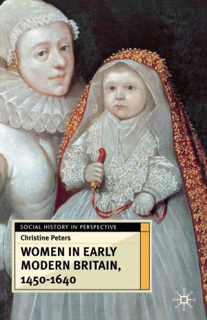 Cover of the book Women in Early Modern Britain, 1450-1640 by David Lavallee, John Kremer, Aidan Moran