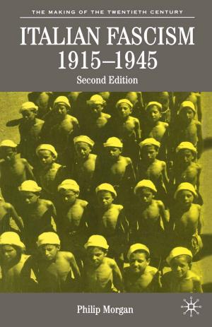 Cover of the book Italian Fascism, 1915-1945 by David Scott
