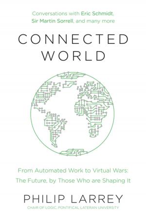 Cover of the book Connected World by David Bartley, John Sergeant
