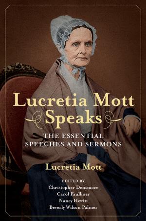 Cover of the book Lucretia Mott Speaks by Stephen Hardy, Andrew C. Holman