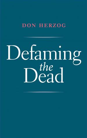 Cover of the book Defaming the Dead by Irwin F. Gellman