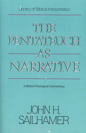 Cover of the book The Pentateuch as Narrative by Brad Nassif, Gary M. Burge