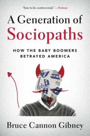 Cover of the book A Generation of Sociopaths by Tim McGraw