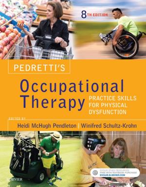 Cover of the book Pedretti's Occupational Therapy - E-Book by Edward A. Gill, MD, FAHA, FASE, FACP, FACC, FNLA, Lisa Sugeng, MD, MPH, Roberto Lang, MD, FASE, FACC, FAHA, FESC, FRCP