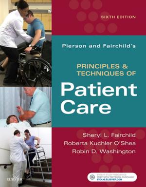Cover of Pierson and Fairchild's Principles & Techniques of Patient Care - E-Book