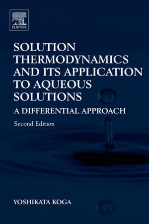 Cover of the book Solution Thermodynamics and Its Application to Aqueous Solutions by Brett Shavers