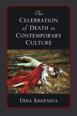 Cover of the book The Celebration of Death in Contemporary Culture by Ross Chambers