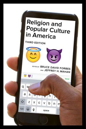 Cover of the book Religion and Popular Culture in America, Third Edition by John Zarobell