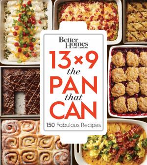 Cover of the book Better Homes and Gardens 13x9 The Pan That Can by Editors at Taste of Home