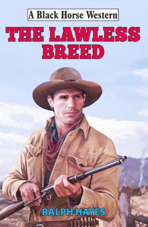 Cover of the book Lawless Breed by Paul Bedford