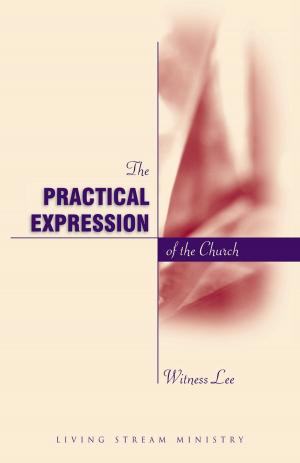 Cover of the book The Practical Expression of the Church by Various Authors