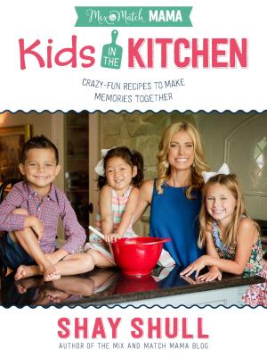 Cover of the book Mix-and-Match Mama Kids in the Kitchen by Bruce Bickel, Stan Jantz