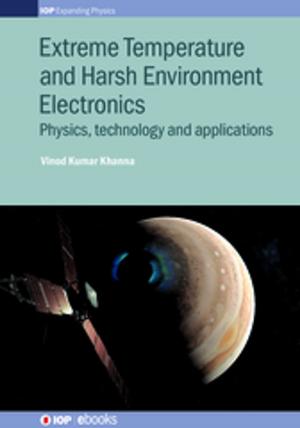 Cover of the book Extreme-Temperature and Harsh-Environment Electronics by N R Sree Harsha, Anupama Prakash, Dwarkadas Pralhaddas Kothari