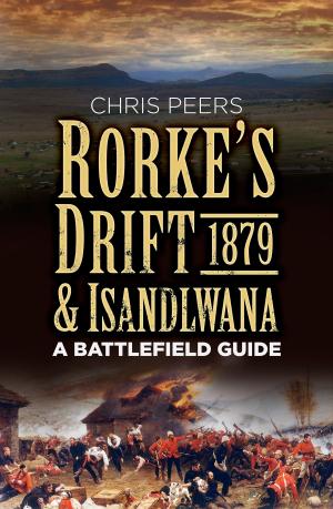 Book cover of Rorke's Drift & Isandlwana 1879