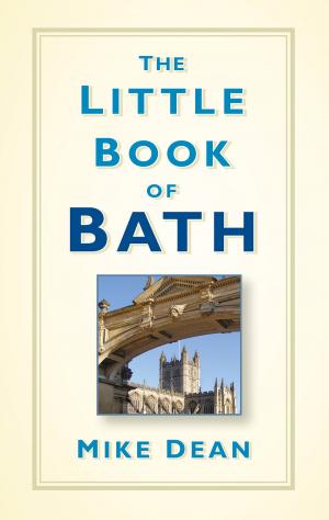 Cover of the book Little Book of Bath by Charlotte Roberts, Keith Manchester