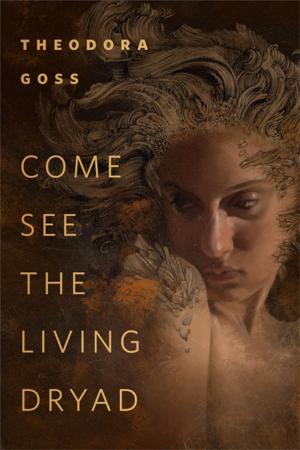 Cover of the book Come See the Living Dryad by Elmer Kelton