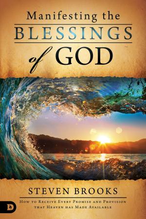 Cover of the book Manifesting the Blessings of God by Ken Harrington, Jeanne Harrington