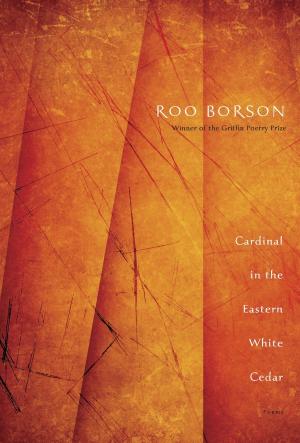 Cover of the book Cardinal in the Eastern White Cedar by Bruce Philp