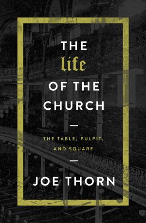bigCover of the book The Life of the Church by 