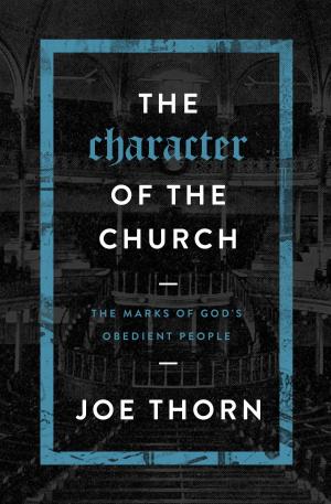 Cover of the book The Character of the Church by Ron Blue
