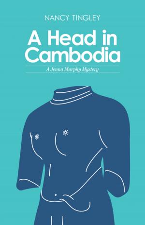 Cover of the book A Head in Cambodia by Larry Zimmerman