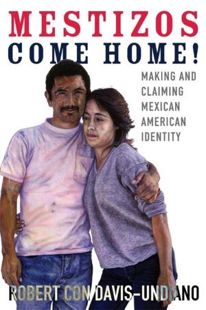 Cover of the book Mestizos Come Home! by Ronald L. Davis
