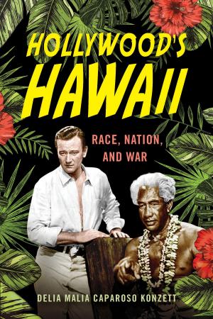 Cover of the book Hollywood's Hawaii by Jennifer Ann Ho