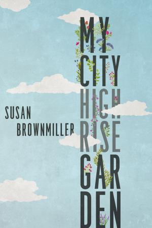 bigCover of the book My City Highrise Garden by 
