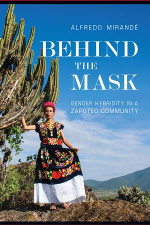 Cover of the book Behind the Mask by Patricia Preciado Martin
