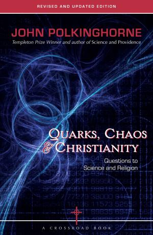 Book cover of Quarks, Chaos & Christianity