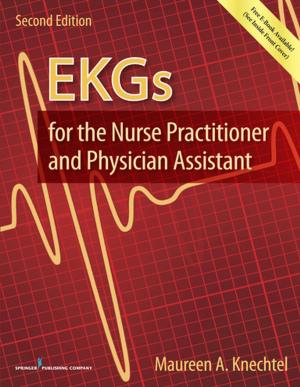 Cover of the book EKGs for the Nurse Practitioner and Physician Assistant, Second Edition by Rachel Needle, PsyD, Lenore Walker, EdD