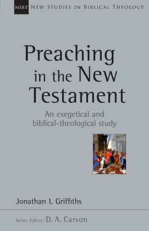 Cover of the book Preaching in the New Testament by David B. Capes, Rodney Reeves, E. Randolph Richards