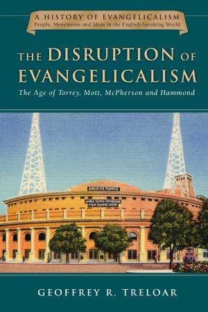 Cover of the book The Disruption of Evangelicalism by Ron Highfield