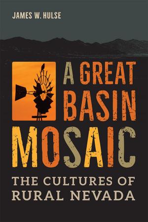Cover of the book A Great Basin Mosaic by Robert Laxalt