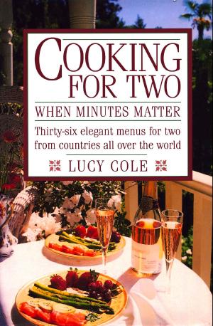 Cover of the book Cooking for Two When Minutes Matter by M. Ted Morter