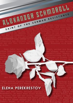 Cover of the book Alexander Schmorell by Abbess Arsenia (Sebriakova)