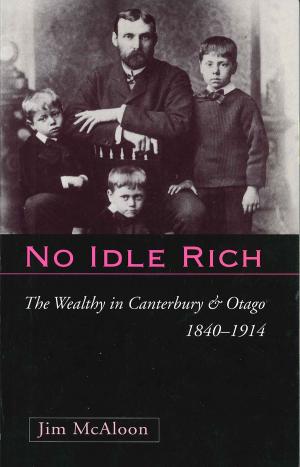 Cover of the book No Idle Rich by Erik Olssen, Clyde Griffen