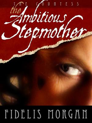 Cover of the book The Ambitious Stepmother by Cordia St Clair