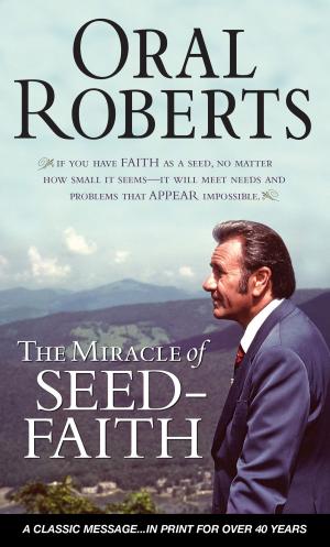 bigCover of the book The Miracle of Seed-Faith by 