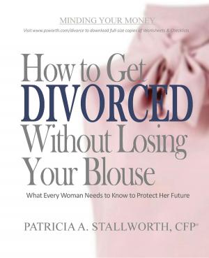 bigCover of the book How to Get Divorced Without Losing Your Blouse by 