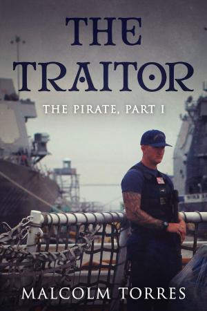 Cover of the book The Pirate, Part I: The Traitor by Rickie Blair